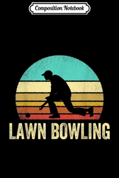 Composition Notebook: Vintage Lawn Bowling Sunset Journal/Notebook Blank Lined Ruled 6x9 100 Pages