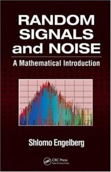 Hardcover Random Signals and Noise: A Mathematical Introduction Book