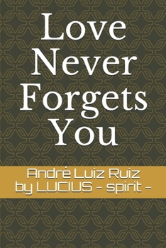 Paperback Love Never Forgets You Book