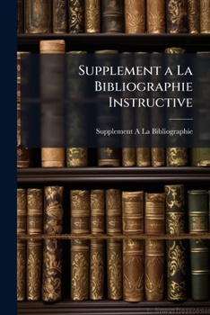 Paperback Supplement a La Bibliographie Instructive [French] Book