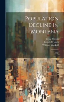 Hardcover Population Decline in Montana: 1991 Book