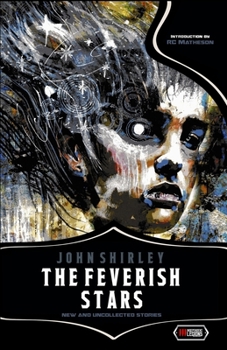 Paperback The Feverish Stars: New and Uncollected Stories Book