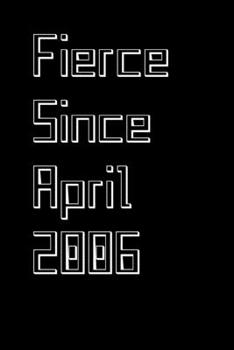 Fierce Since April 2006: Positivity and Gratitude Journal & Planner - Positive Power Mindset for Girls, Teens & Women