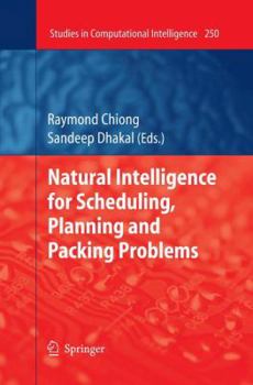 Paperback Natural Intelligence for Scheduling, Planning and Packing Problems Book