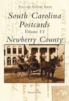 Gift South Carolina Postcards Volume VI Newberry County Book