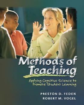 Paperback Methods of Teaching: Applying Cognitive Science to Promote Student Learning Book