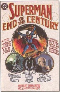 Superman: End of the Century (Superman) - Book #36 of the Post-Crisis Superman