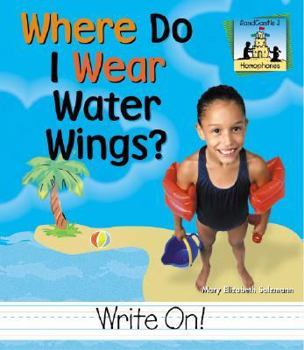 Where Do I Wear Water Wings? - Book  of the Homophones