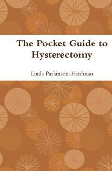 Paperback The Pocket Guide to Hysterectomy Book