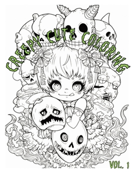 Paperback Creepy Cute Coloring: "Creepy Cute" adult coloring book