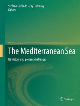Hardcover The Mediterranean Sea: Its History and Present Challenges Book