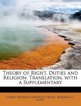 Paperback Theory of Right, Duties and Religion: Translation, with a Supplementary Book