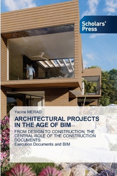 Architectural Projects in the Age of Bim