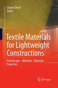 Paperback Textile Materials for Lightweight Constructions: Technologies - Methods - Materials - Properties Book