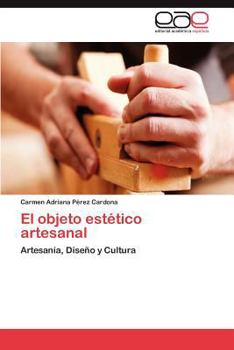 Paperback El Objeto Estetico Artesanal [Spanish] Book