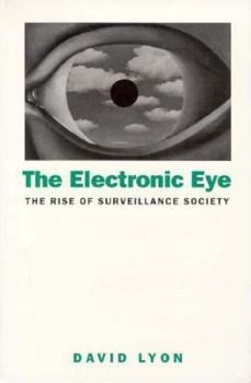 Paperback Electronic Eye: The Rise of Surveillance Society Book