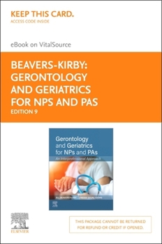 Misc. Gerontology and Geriatrics for Nps and Pas - Elsevier eBook on Vitalsource (Retail Access Card): An Interprofessional Approach Book