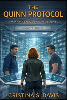 The Quinn Protocol: A Harper Quinn Mystery