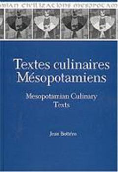 Hardcover Textes Culinaires Mesopotamiens: Mesopotamian Culinary Texts Book