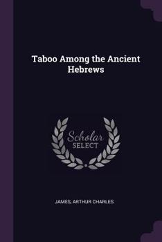 Paperback Taboo Among the Ancient Hebrews Book