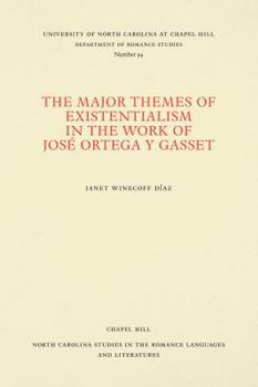 Major Themes of Existentialism in the Works of Jose Ortega Y Gasset