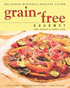Paperback Grain-Free Gourmet Delicious Recipes for Healthy L Book