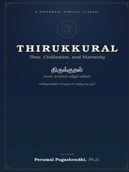 Paperback Thirukkural: Time, Civilization, and Humanity Book