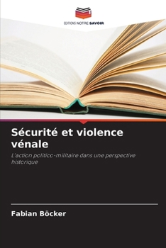 Paperback Sécurité et violence vénale [French] Book