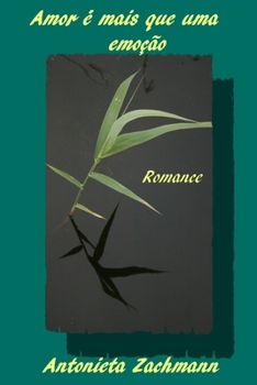 Paperback Amor é mais que uma emoção: Romance [Portuguese] Book
