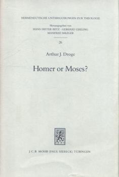Hardcover Homer or Moses?: Early Christian Interpretations of the History of Culture Book