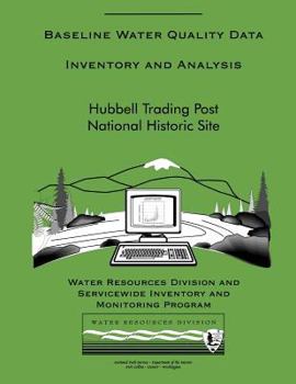 Paperback Hubbell Trading Post National Historic Site: Baseline Water Quality Data Inventory and Analysis Book