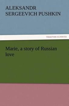 Paperback Marie, a Story of Russian Love Book