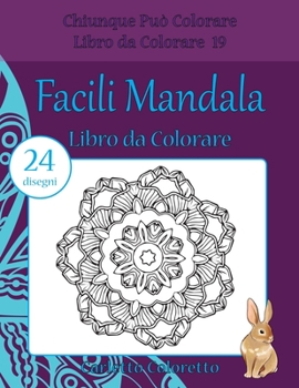 Paperback Facili Mandala Libro da Colorare: 24 disegni [Italian] Book