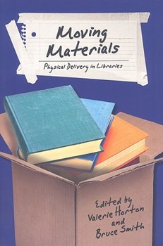 Paperback Moving Materials: Physical Delivery in Libraries Book