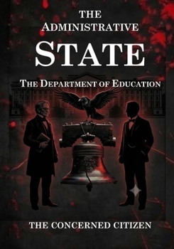 The Administrative State: The Department of Education (The Black Umbrella)