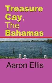 Paperback Treasure Cay, The Bahamas: Travel and Tourism Book