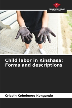 Paperback Child labor in Kinshasa: Forms and descriptions Book