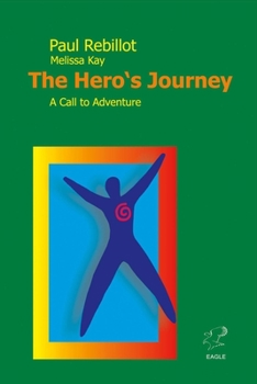 Paperback The Hero's Journey: A Call to Adventure Volume 1 Book