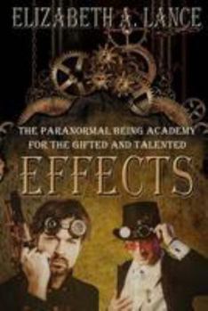 Paperback Effects: The Paranormal Being Academy for the Gifted and Talented Book