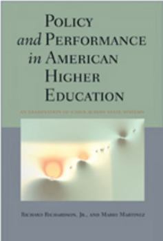 Hardcover Policy and Performance in American Higher Education: An Examination of Cases Across State Systems Book