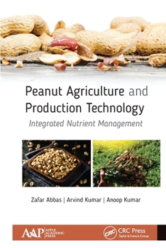 Paperback Peanut Agriculture and Production Technology: Integrated Nutrient Management Book