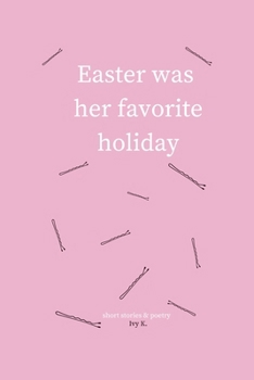 Paperback Easter was her favorite holiday Book