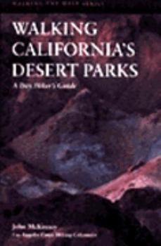 Paperback Walking California's Desert Parks: A Day Hiker's Guide Book
