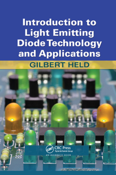 Paperback Introduction to Light Emitting Diode Technology and Applications Book