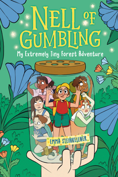 Hardcover Nell of Gumbling: My Extremely Tiny Forest Adventure Book