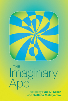 The Imaginary App - Book  of the Software Studies
