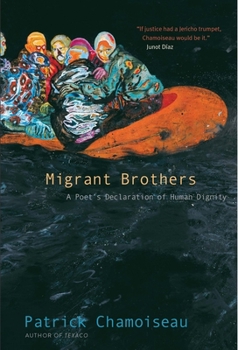 Paperback Migrant Brothers: A Poet's Declaration of Human Dignity Book