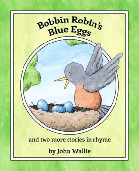 Paperback Bobbin Robin's Blue Eggs Book