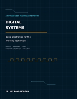Paperback Digital Systems: Basic Electronics for the Working Technician Book