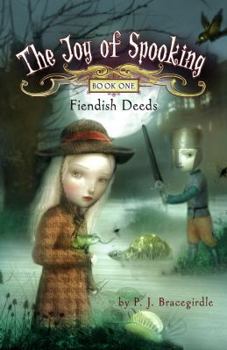 Fiendish Deeds (The Joy of Spooking, #1) - Book #1 of the Joy of Spooking
